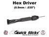 Quick Slicks .9mm hex driver