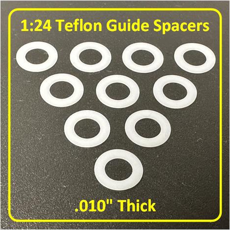 SCC 1:24 TEFLON Guide Spacer, 0.010"