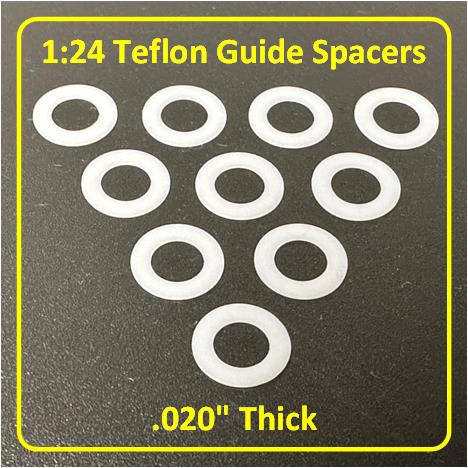 SCC 1:24 TEFLON Guide Spacer, 0.020"